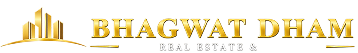 Bhagwat Dham Real Estate